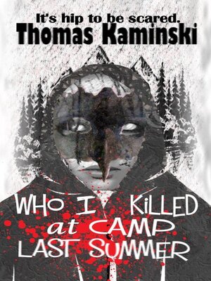 cover image of Who I Killed at Camp Last Summer